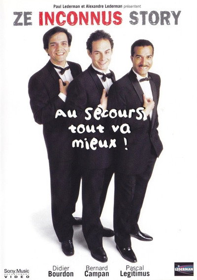 Póster de Les Inconnus: Au Secours Tout Va Mieux!