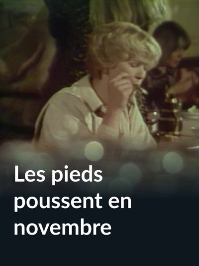 Póster de Les pieds poussent en novembre
