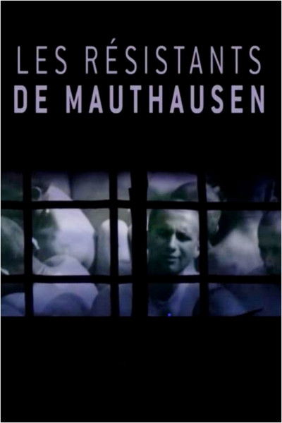 Póster de Les résistants de Mauthausen