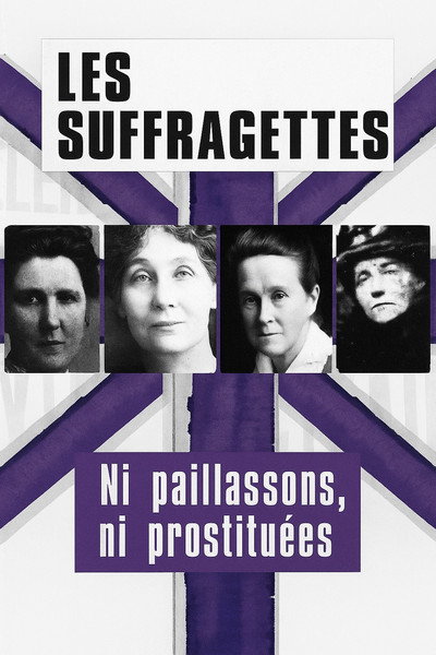 Póster de Les suffragettes, ni paillassons ni prostituées