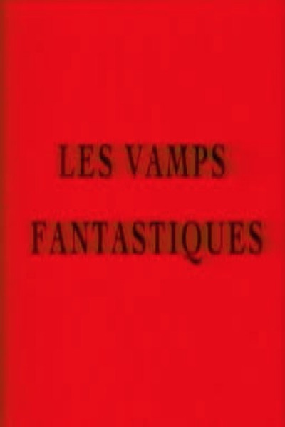 Póster de Les vamps fantastiques