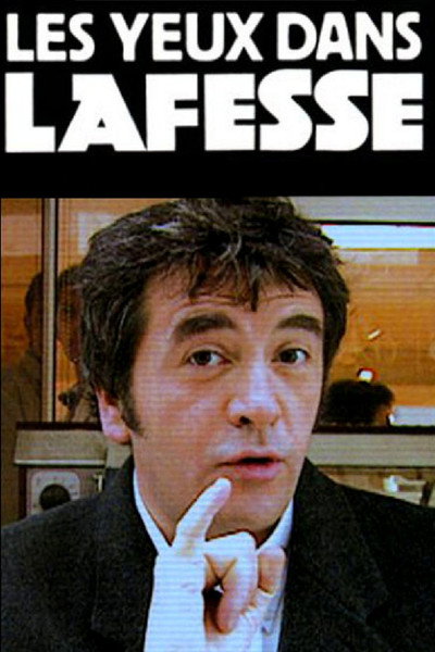 Póster de Les yeux dans Lafesse