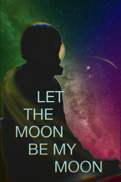 Póster de Let the Moon Be My Moon