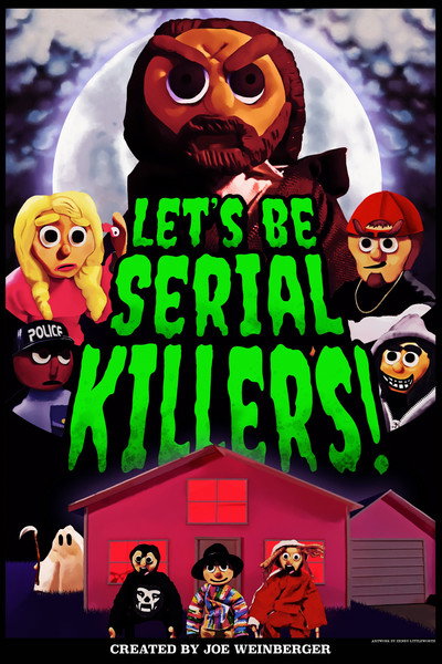Póster de Let's Be Serial Killers!