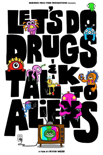 Póster de Let's Do Drugs & Talk to Aliens
