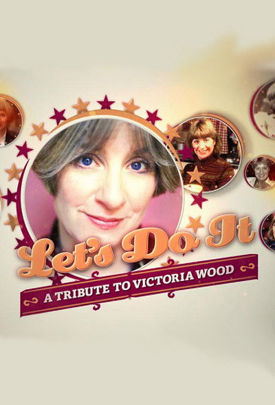Póster de Let's Do It: A Tribute to Victoria Wood