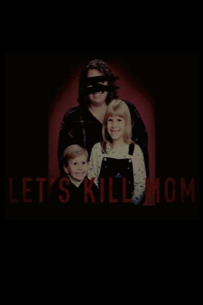 Póster de Let's Kill Mom