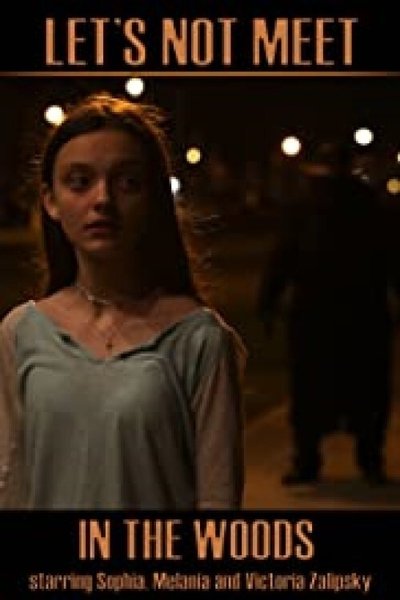 Póster de Let's Not Meet in the Woods