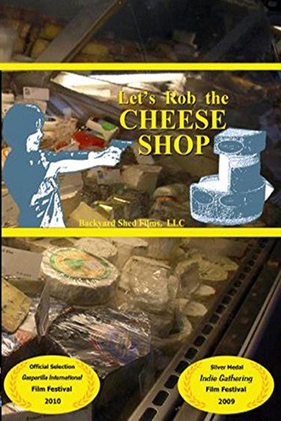 Póster de Let's Rob the Cheese Shop