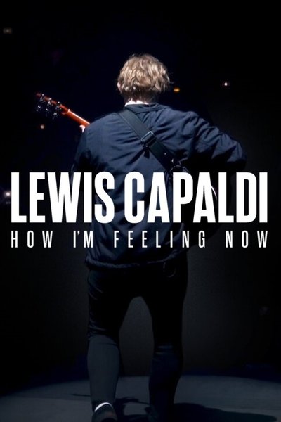 Póster de Lewis Capaldi: How I'm Feeling Now