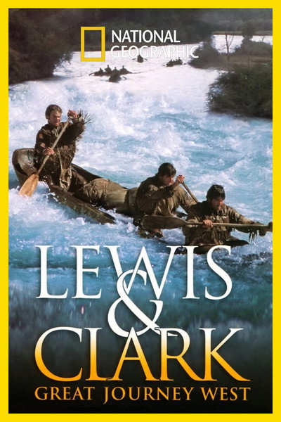 Póster de Lewis & Clark: Great Journey West