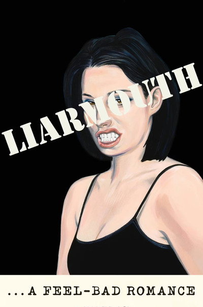 Póster de Liarmouth: A Feel-Bad Romance