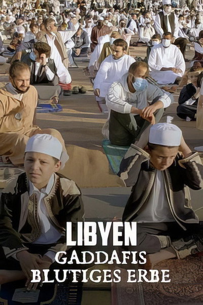Póster de Libya: Gaddafi's Bloody Legacy
