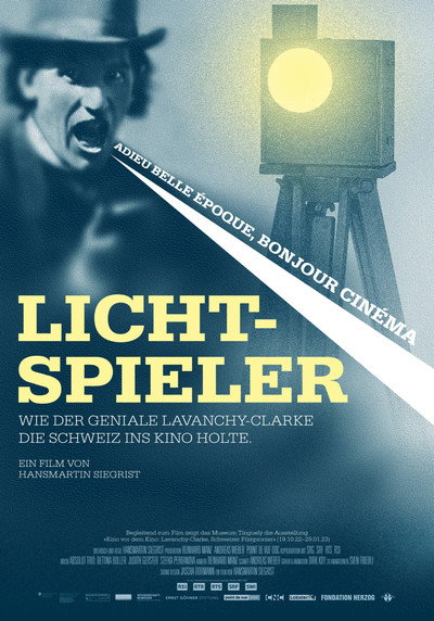 Póster de Lichtspieler - Wie Lavanchy-Clarke die Schweiz ins Kino holte
