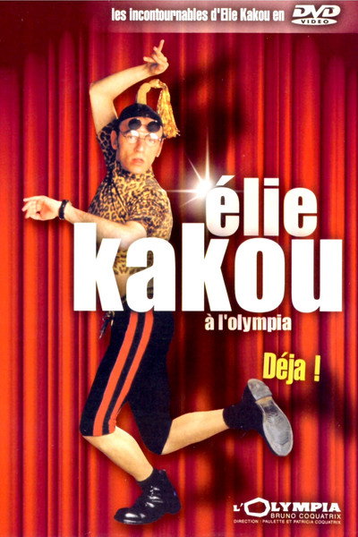 Póster de Élie Kakou à l'Olympia: Déjà!