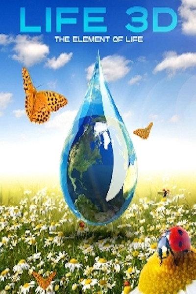 Póster de Life 3D: Water, the Element of Life