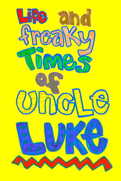 Póster de Life and Freaky Times of Uncle Luke
