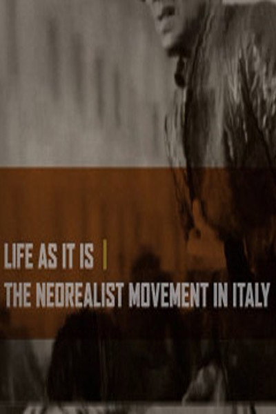 Póster de Life as It Is: The Neorealist Movement in Italy