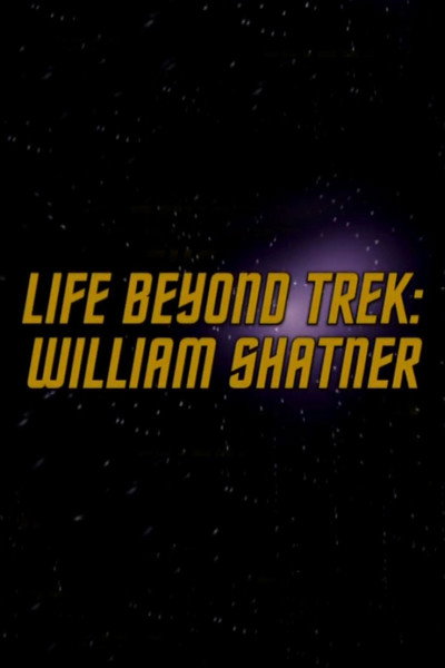 Póster de Life Beyond Trek: William Shatner