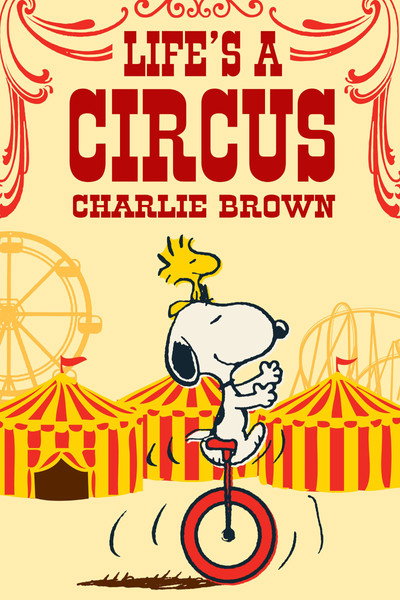 Póster de Life Is a Circus, Charlie Brown