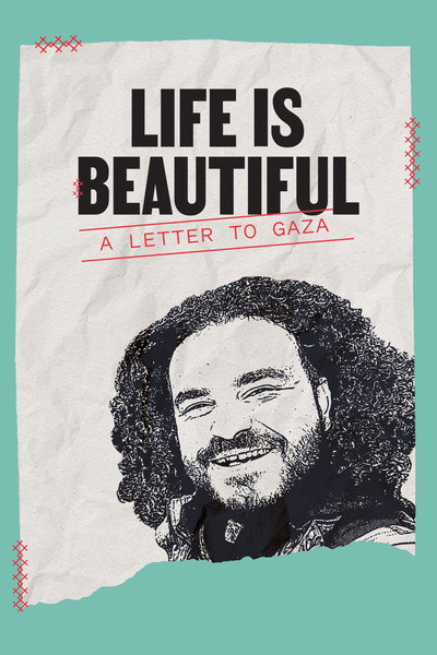 Póster de Life is beautiful. A letter to Gaza