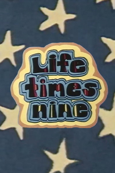 Póster de Life Times Nine
