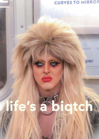 Póster de Life's a Biqtch