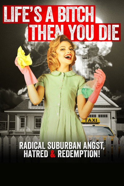 Póster de Life's a Bitch, Then You Die