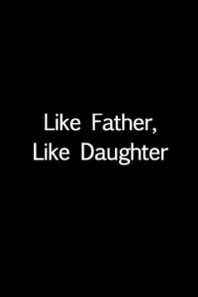 Póster de Like Father, Like Daughter