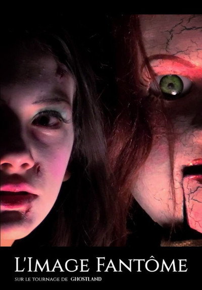 Póster de L'image Fantôme - Sur le tournage de Ghostland