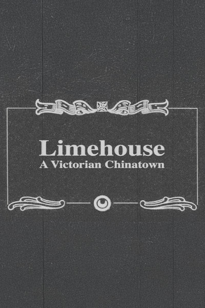 Póster de Limehouse: A Victorian Chinatown