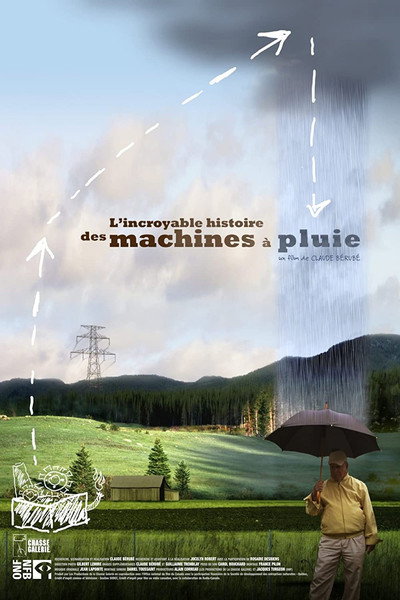 Póster de L'incroyable histoire des machines à pluie
