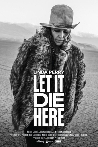 Póster de Linda Perry: Let It Die Here