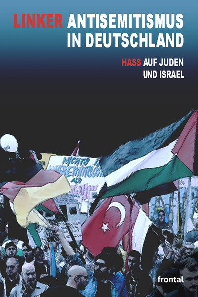 Póster de Linker Antisemitismus in Deutschland - Hass auf Juden und Israel