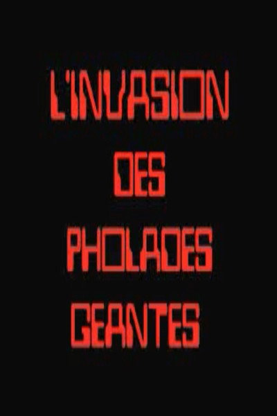 Póster de L'Invasion des pholades géantes