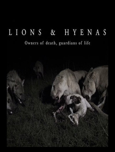 Póster de Lions and Hyenas: Owners of Death, Guardians of Life