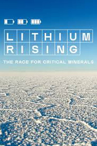 Póster de Lithium Rising: the Race for Critical Minerals