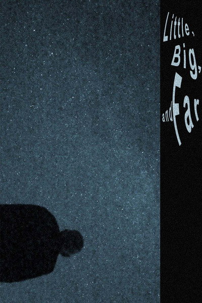 Póster de Little, Big, and Far
