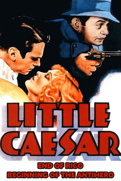 Póster de Little Caesar: End of Rico, Beginning of the Antihero