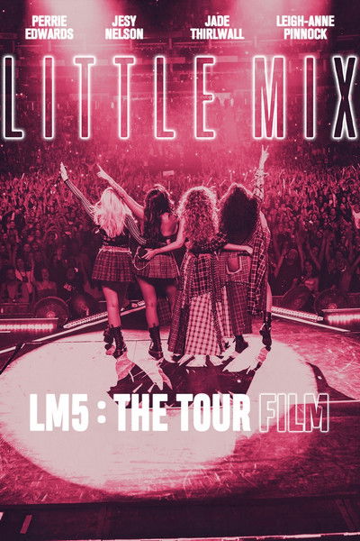 Póster de Little Mix: LM5-The Tour Film