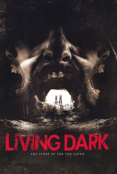 Póster de Living Dark: The Story of Ted the Caver