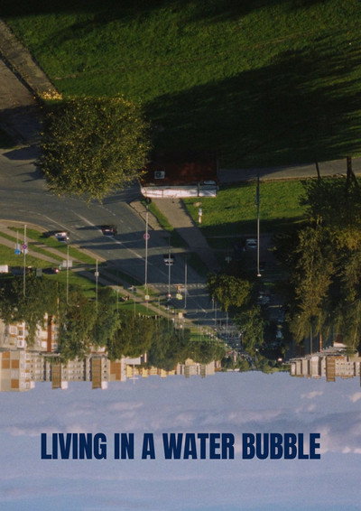 Póster de Living in a Water Bubble