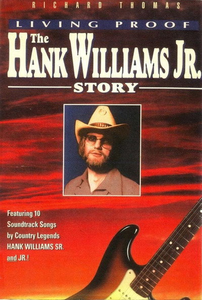 Póster de Living Proof: The Hank Williams, Jr. Story