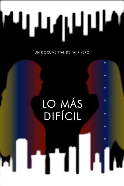Póster de Lo Más Difícil
