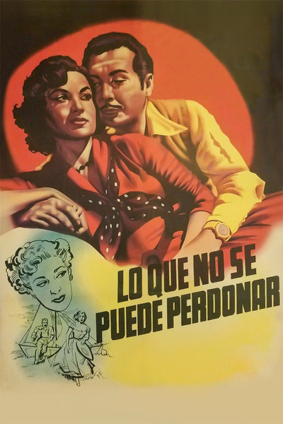 Póster de Lo que no se puede perdonar!..