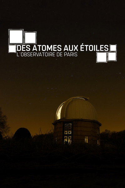 Póster de L'Observatoire de Paris, des atômes aux étoiles