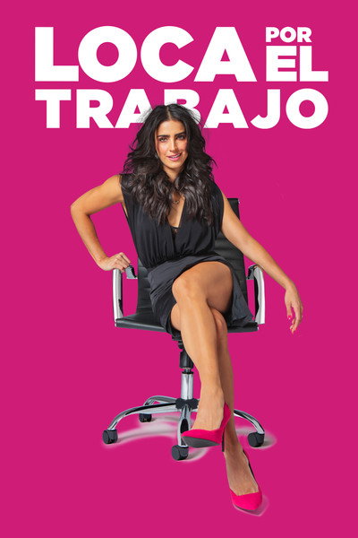 Póster de Loca Por El Trabajo