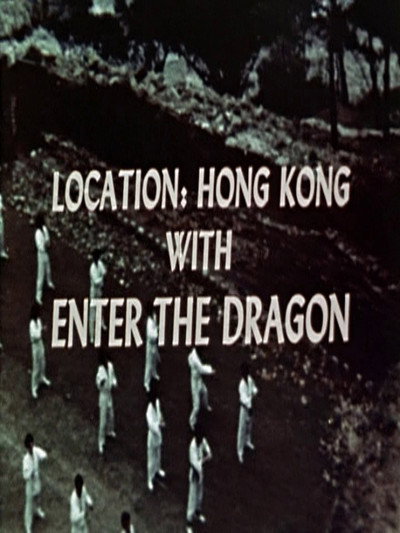 Póster de Location: Hong Kong with Enter the Dragon