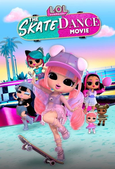 Póster de LOL Surprise! The Skate Dance Movie