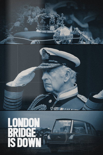 Póster de London Bridge is Down